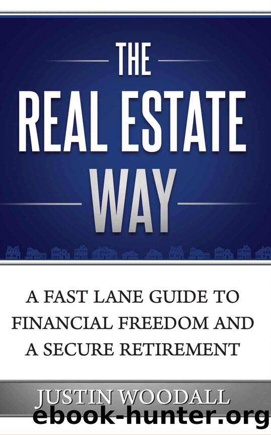 The Real Estate Way by Woodall Justin