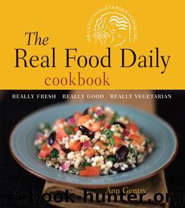 The Real Food Daily Cookbook by Ann Gentry