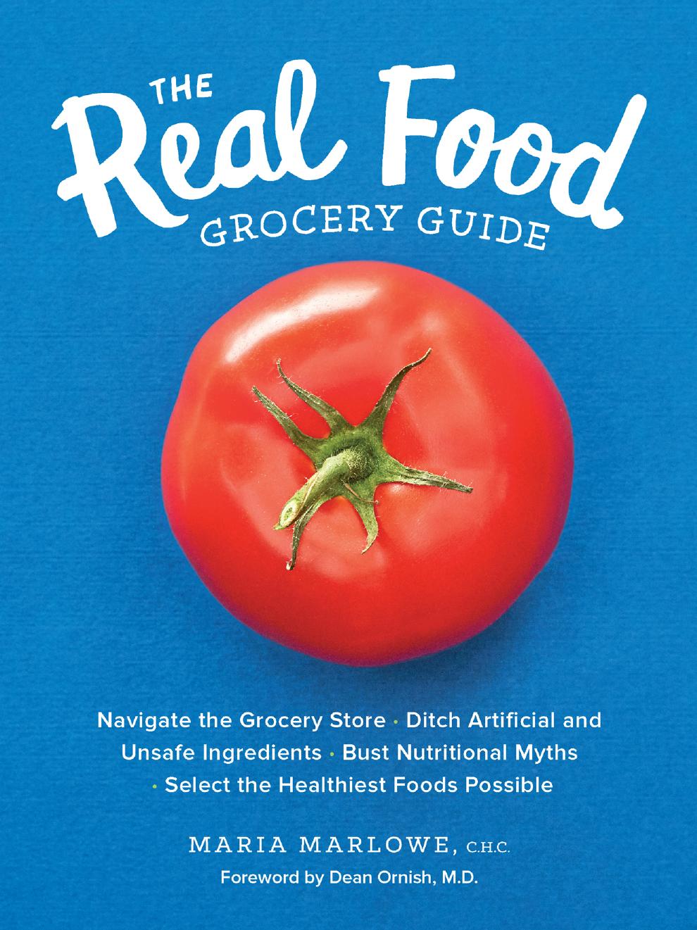 The Real Food Grocery Guide by Maria Marlowe and Dean Ornish