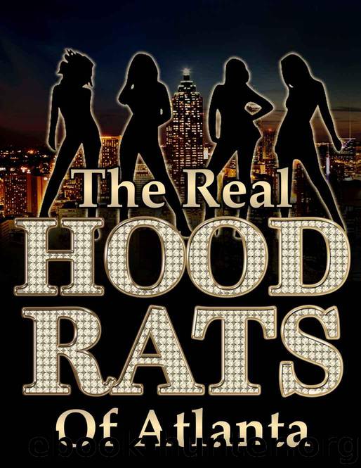 The Real Hood Rats of Atlanta by Feisty