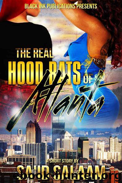 The Real Hood Rats of Atlanta by Sa'Id Salaam