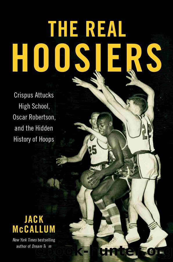 The Real Hoosiers by Jack McCallum