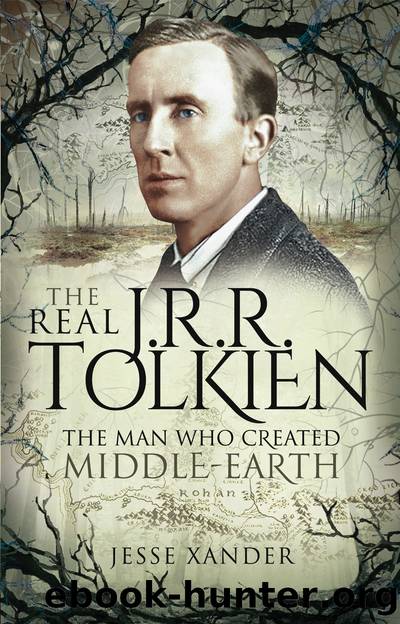 The Real JRR Tolkien: The Man Who Created Middle-Earth by Jesse. Xander