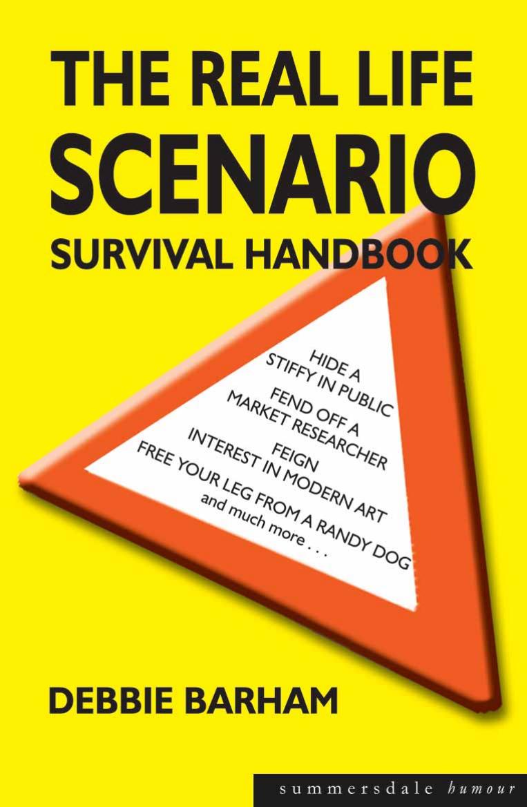 The Real Life Scenario Survival Handbook by Debbie Barham