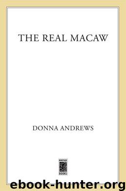 The Real Macaw: A Meg Langslow Mystery by Andrews Donna