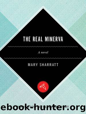 The Real Minerva by Mary Sharratt
