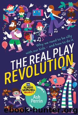 The Real Play Revolution by Ash Perrin