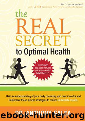 The Real Secret to Optimal Health by Dr. Anthony Galea