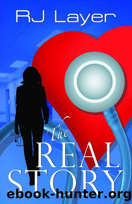 The Real Story by R.J. Layer