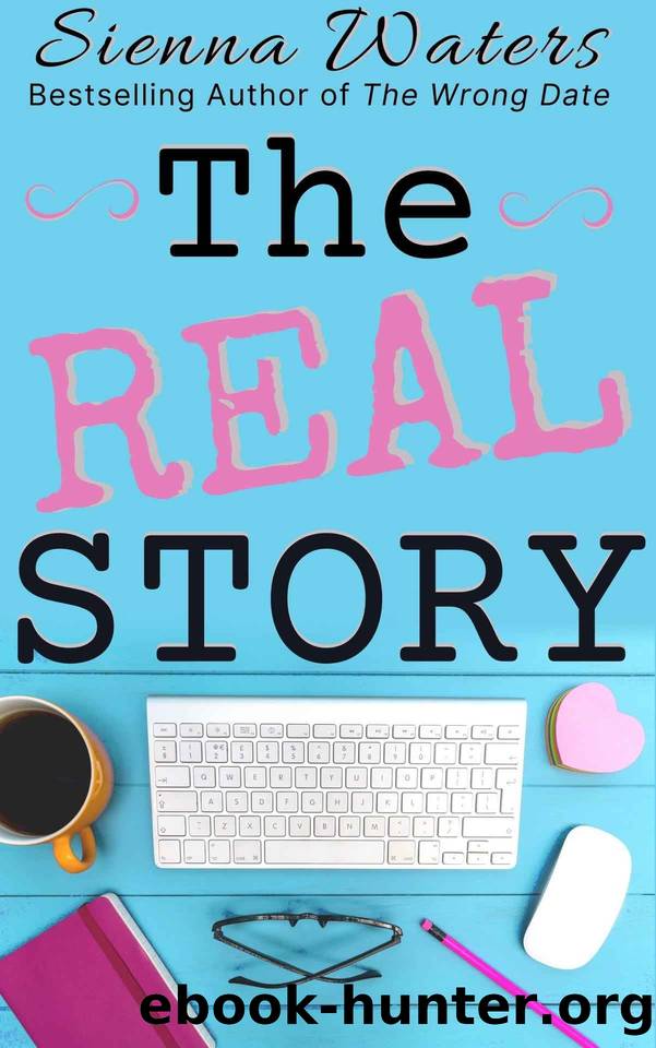 The Real Story by Sienna Waters