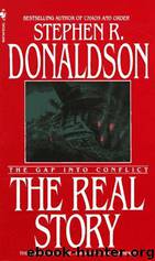 The Real Story: The Gap Into Conflict by Stephen R. Donaldson