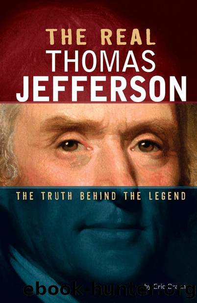 The Real Thomas Jefferson by Eric Braun