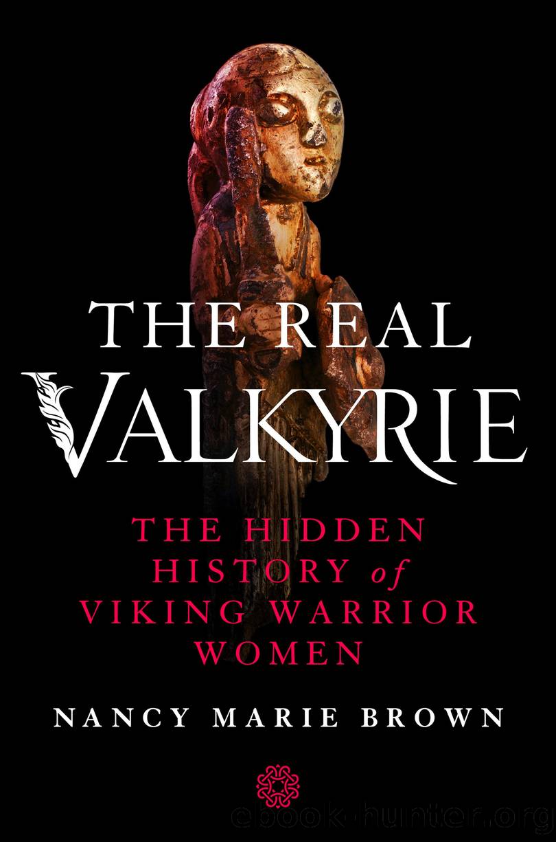 The Real Valkyrie by Nancy Marie Brown