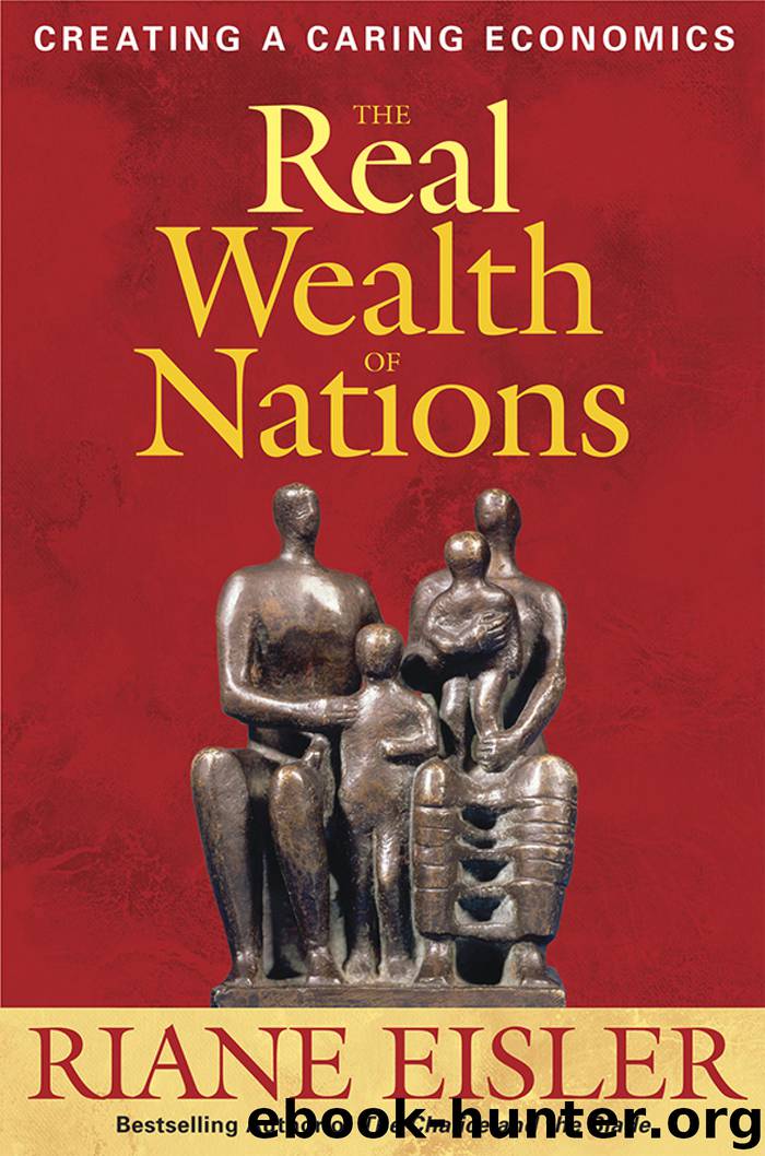 The Real Wealth of Nations by Riane Eisler