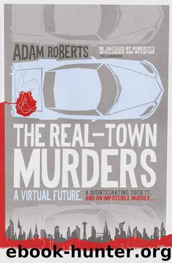 The Real-Town Murders by Adam Roberts