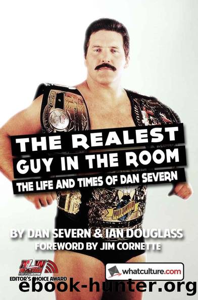 The Realest Guy in the Room: The Life and Times of Dan Severn by Dan Severn & Ian Douglass