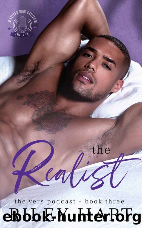 The Realist (The Vers Podcast Book 3) by Riley Hart