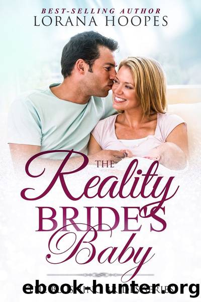The Reality Bride's Baby_A Blushing Brides Short Story by Lorana Hoopes