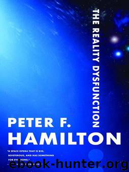 The Reality Dysfunction by Peter F Hamilton