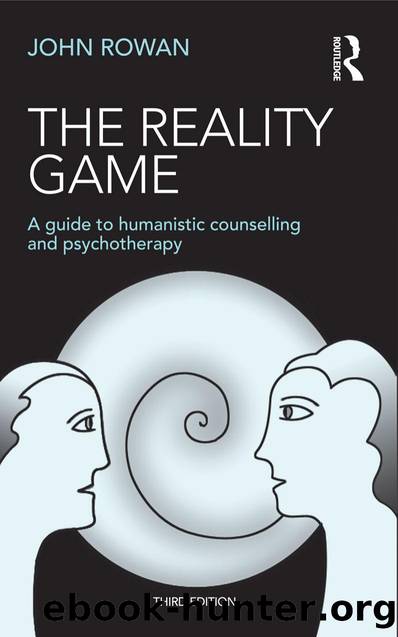 The Reality Game  A Guide to Humanistic Counselling and Psychotherapy by Unknown