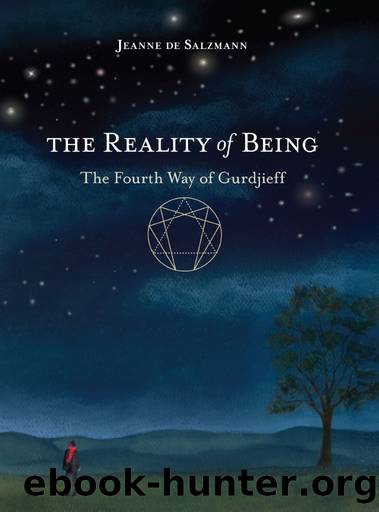 The Reality of Being: The Fourth Way of Gurdjieff by Jeanne de Salzmann