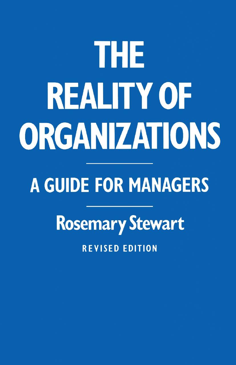The Reality of Organizations: A Guide for Managers by Rosemary Stewart (auth.)