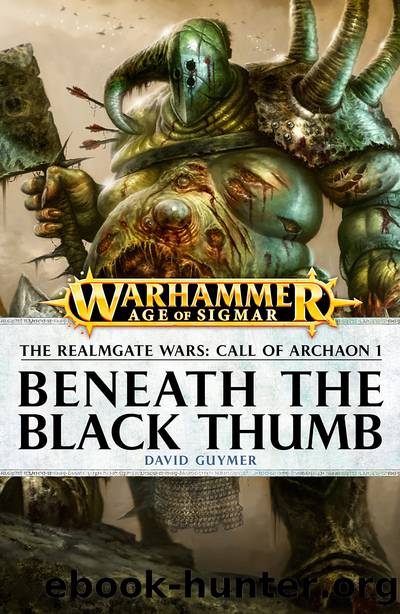 The Realmgate Wars: Call of Archaon â 1. Beneath the Black Thumb by David Guymer