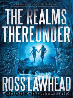 The Realms Thereunder by Ross Lawhead
