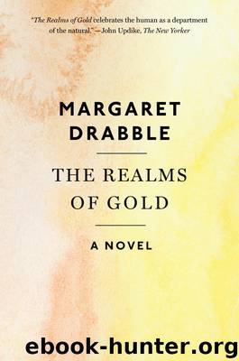 The Realms of Gold by Margaret Drabble