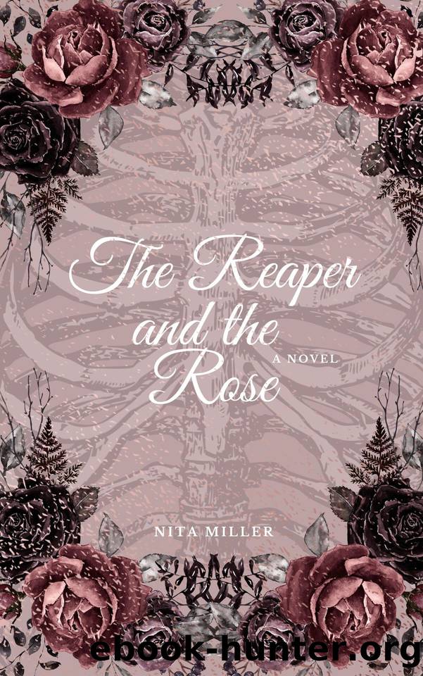 The Reaper and the Rose by Miller Nita