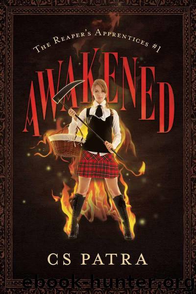 The Reaper's Apprentices #1: Awakened by CS Patra