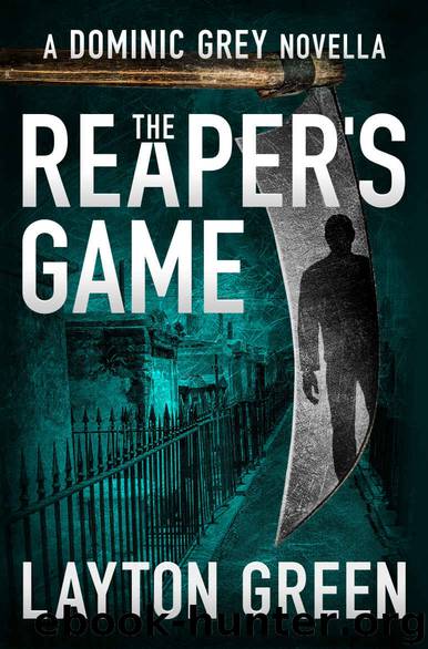 The Reaper's Game: A Dominic Grey Novella (The Dominic Grey Series) by Layton Green