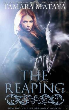 The Reaping (The Moondreamer Chronicles Book 2) by Tamara Mataya
