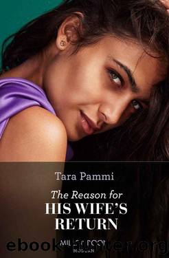 The Reason For His Wife's Return (Mills & Boon Modern) (Billion-Dollar Fairy Tales, Book 2) by Tara Pammi
