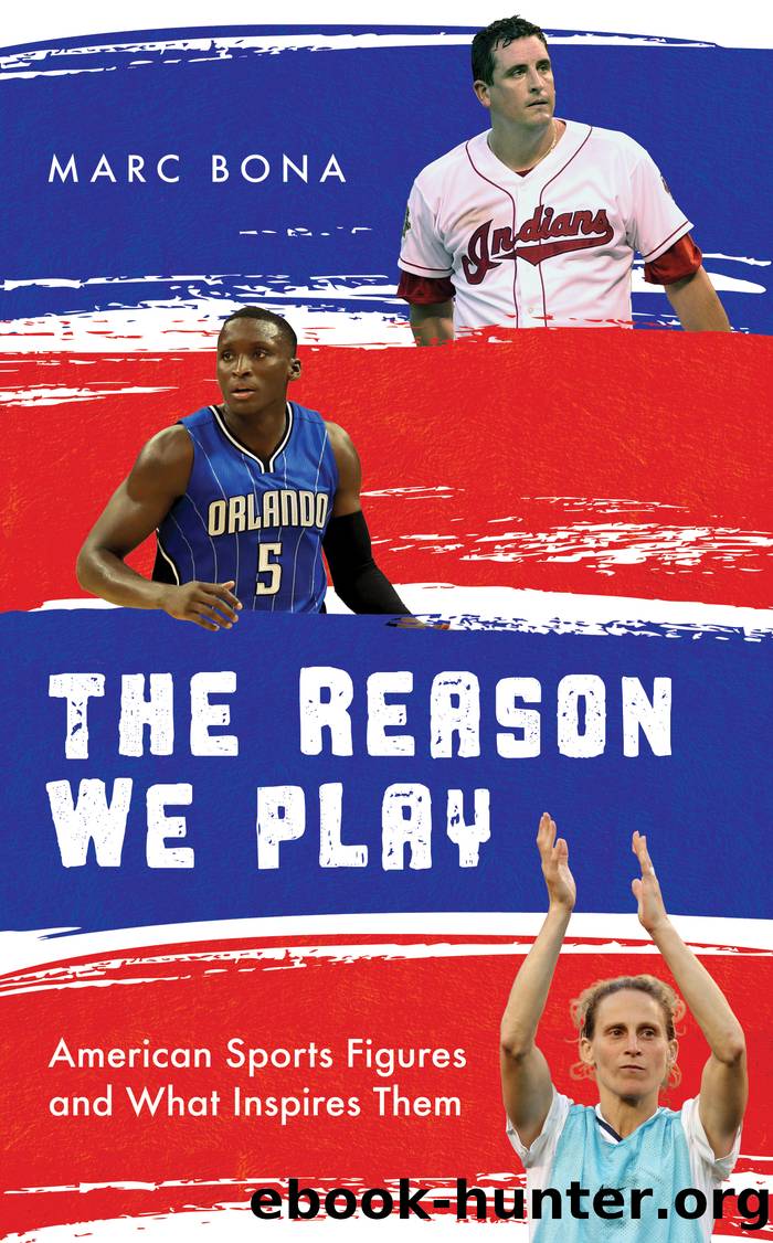 The Reason We Play by Marc Bona