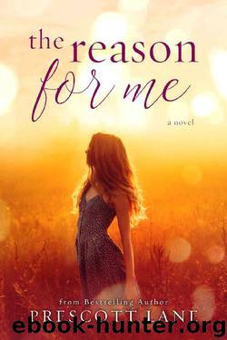 The Reason for Me by Prescott Lane