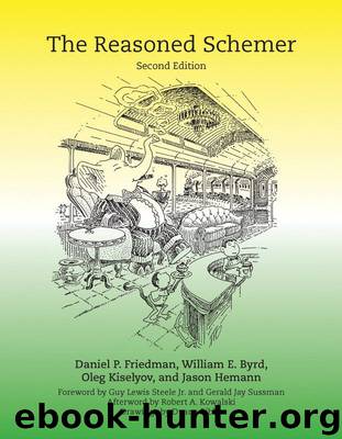 The Reasoned Schemer (The MIT Press) by Daniel P. Friedman & William E. Byrd & Oleg Kiselyov & Jason Hemann