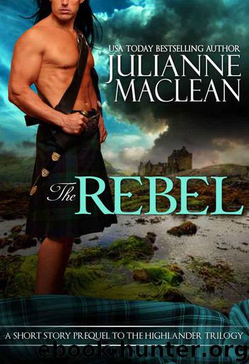 The Rebel (The Mammoth Book of Scottish Romance) by Julianne MacLean