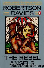 The Rebel Angels (tct-1) by Robertson Davies
