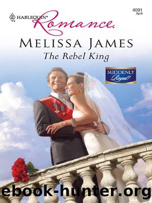 The Rebel King by Melissa James