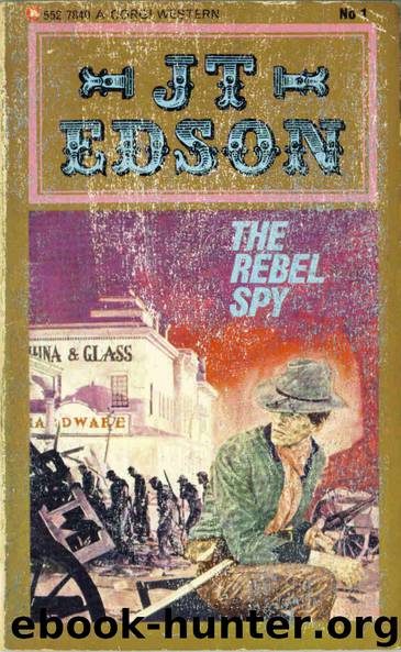 The Rebel Spy by J. T. Edson