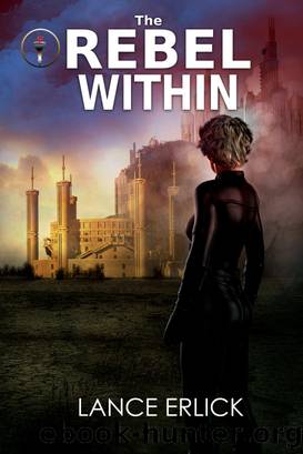 The Rebel Within by Lance Erlick