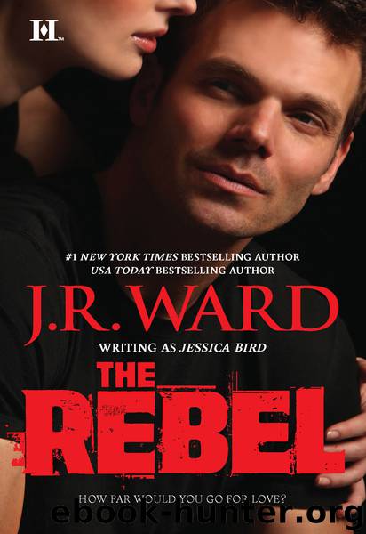 The Rebel by J. R. Ward
