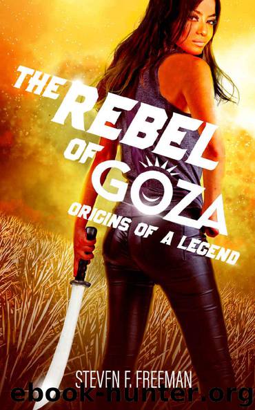 The Rebel of Goza by Steven F Freeman
