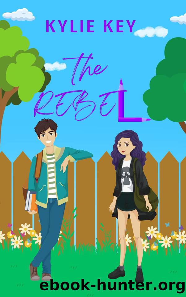 The Rebel: A Sweet Teen & YA Girl Next Door Romance (Covington Prep: The Girls We Love Book 7) by Key Kylie