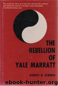 The Rebellion of Yale Marratt by Robert H. Rimmer
