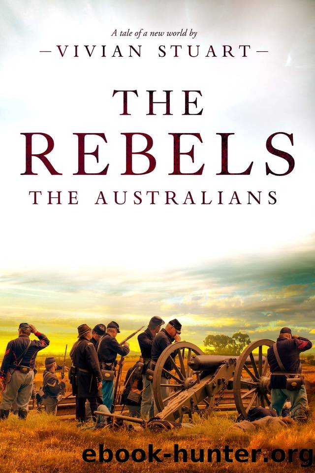 The Rebels (The Australians Book 6) by Vivian Stuart