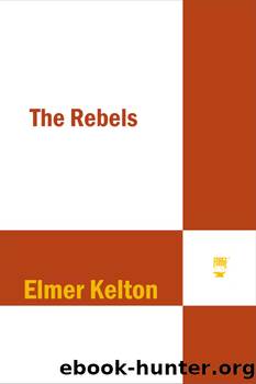 The Rebels by Elmer Kelton