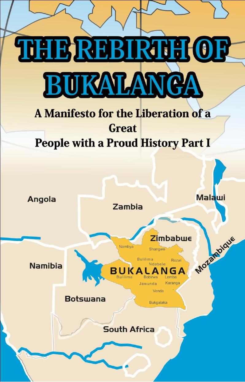 The Rebirth of Bukalanga: A Manifesto for the Liberation of a Great People with a Proud History, Part I by Ndzimu-unami Emmanuel