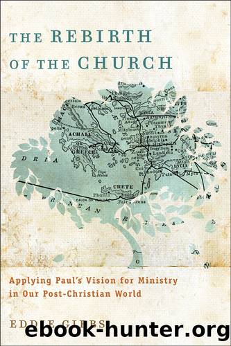 The Rebirth of the Church by Eddie Gibbs